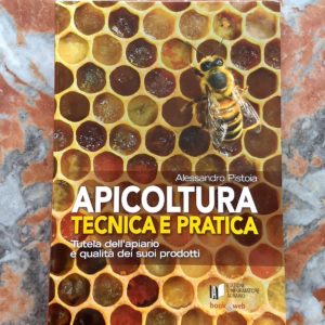 Apicoltura tecnica e pratica di Alessandro Pistoia Libri di apicoltura (1)
